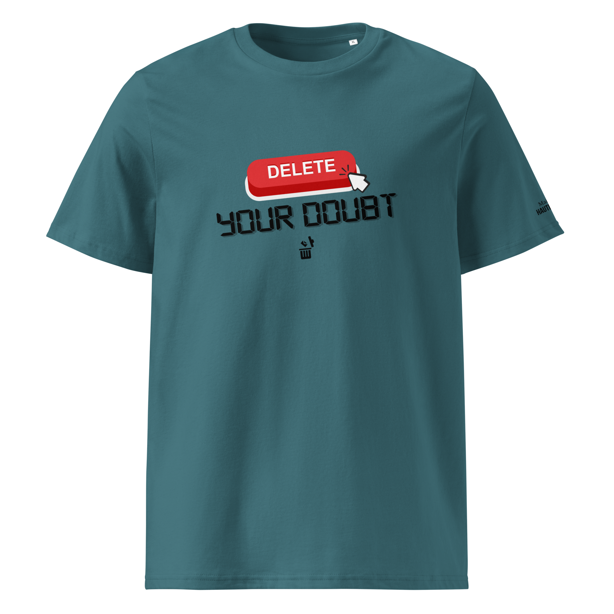 Delete Your Doubt Tee