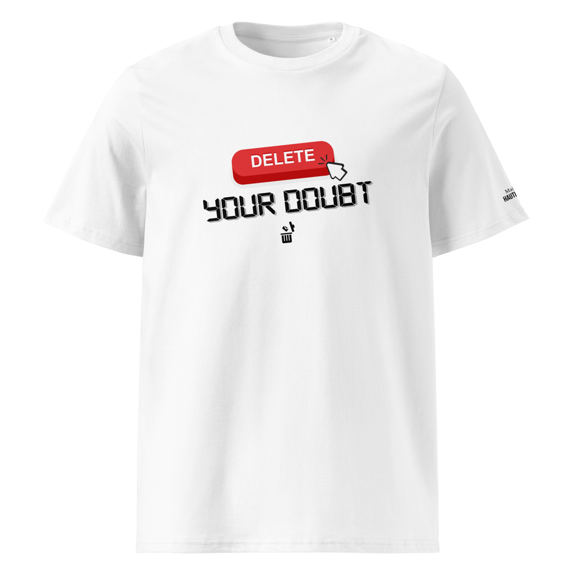 Delete Your Doubt Tee